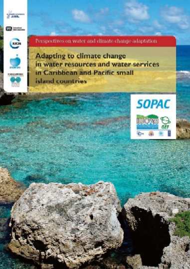 Adapting to Climate Change in water resources & water services in Caribbean & Pacific small islands countries